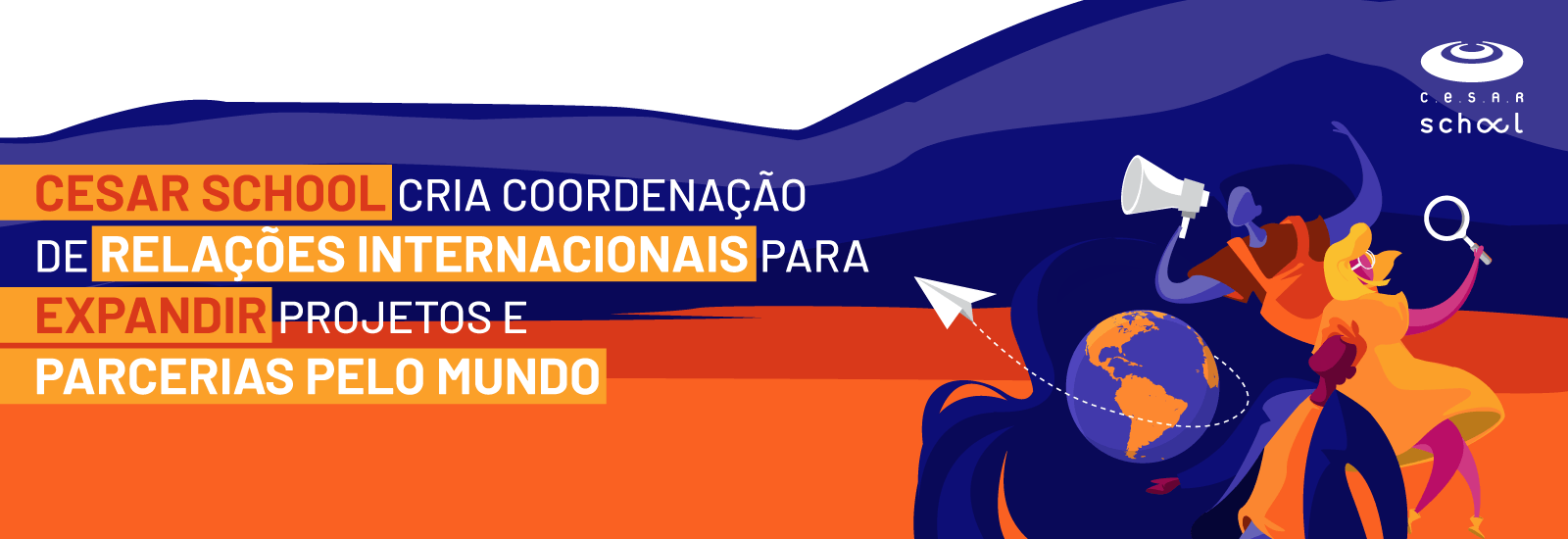 CESAR School cria Coordenação de Relações Internacionais para expandir projetos e parcerias pelo mundo